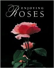 Enjoying Roses (Hardcover)