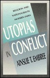 Utopias in Conflict: Religion and Nationalism in Modern India