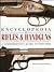 Encyclopedia of Rifles & Handguns: A Comprehensive Guide to Firearms