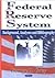 Federal Reserve System: Bac...