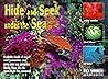 Hide and Seek Under the Sea: A Picture Book About How Sea Creatures Hide from Predators, and How They Seek Prey