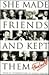 She Made Friends and Kept T...