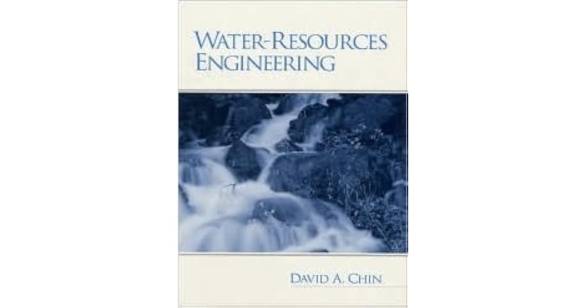 Water Resources Engineering David A Chin