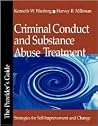 Criminal Conduct and Substance Abuse Treatment: Strategies for Self-Improvement and Change - The Provider′s Guide