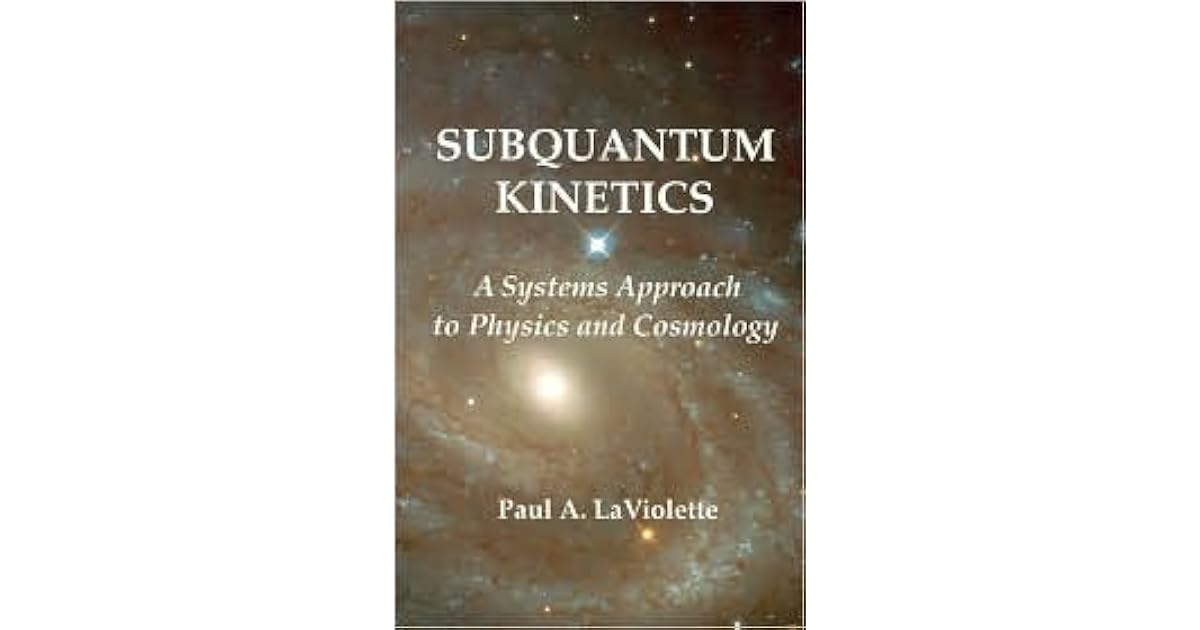Subquantum A System Approach to Physics and Cosmology. Paul A
