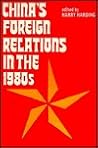 China's Foreign Relations in the 1980s China's Foreign Relations in the 1980s