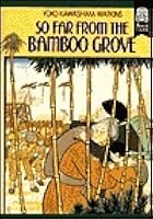 So Far from the Bamboo Grove