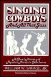 Singing Cowboys and All That Jazz: A Short History of Popular Music in Oklahoma (Paperback)