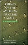 Crimes of the American Nuclear State at Home and Abroad