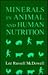 Minerals in Animal and Human Nutrition: Comparative Aspects to Human Nutrition (Animal Feeding and Nutrition)