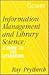 Information Management and Library Science by Ray Prytherch
