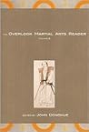The Overlook Martial Arts Reader: VOLUME II The Overlook Martial Arts Reader: VOLUME II