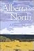 Alberta's North: A History,...