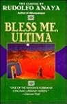Bless Me, Ultima by Rudolfo Anaya