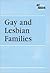 Gay and Lesbian Families