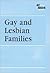 Gay and Lesbian Families (At Issue)