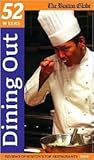 Dining Out: 52 Reviews of Boston's Top Restaurants