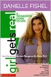 Girl Gets Real: A Teenager's Guide to Life (Paperback)