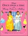 Disney's Once Upon a Time with Mary-Kate & Ashley