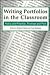 Writing Portfolios in the Classroom: Policy and Practice, Promise and Peril