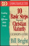 10 Basic Steps Toward Christian Maturity (Leader's Guide) (Ten Basic Steps Toward Christian Maturity)