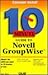 10 Minute Guide to Novell Groupwise by Kate Miller