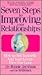 Seven Steps to Improving Your Relationships
