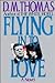 Flying in to Love (Robert Stewart Book)