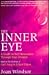 The Inner Eye: A Guide to Self-Awareness Through Your Dreams