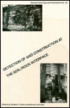 Detection of and Construction at the Soil/Rock Interface: Proceedings of the Symposium Sponsored by the Rock Mechanics Committee of the Geotechnical
