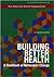 Building Better Health. A Handbook of Behavioral Change