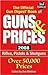 The Official Gun Digest Book of Guns & Prices 2008: Rifles, Pistols & Shotguns