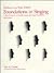 Foundations in Singing: A Basic Textbook in Vocal Technique and Song Interpretation, Fifth Edition (Medium-Low Voice Edition)