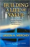 Building a Life of Value: Timeless Wisdom to Inspire and Empower Us