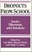 Dropouts From Schools: Issues, Dilemmas, and Solutions (Frontiers in Education)