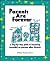 Parents Are Forever: A Step-By-Step Guide to Becoming Successful Coparents After Divorce