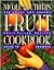 Nicole Routhier's Fruit Cookbook