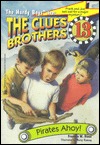 Pirates Ahoy! (Hardy Boys: Clues Brothers, #13)