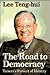 The Road to Democracy by Lee Teng-hui