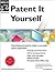 Patent It Yourself (11th Edition)