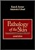 Pathology of the Skin
