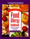 The Complete Food Allergy Cookbook: The Foods You've Always Loved Without the Ingredients You Can't Have (Hardcover)