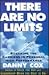 There Are No Limits: Breaking the Barriers in Personal High Performance