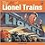 The Art of Lionel Trains - Toy Trains and American Dreams