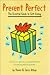 Present Perfect: The Essential Guide to Gift Giving