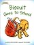 Biscuit Goes to School