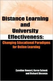 Distance Learning and University Effectiveness: Changing Educational Paradigms for Online Learning (Paperback)