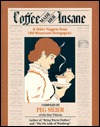 Coffee Made Her Insane (Paperback)