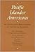 Pacific Islander Americans:...