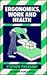 Ergonomics, Work and Health